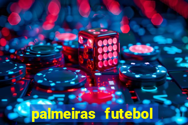 palmeiras futebol play hd